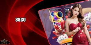 88GO – Cổng Game Bài Được Hàng Nghìn Người Lựa Chọn Mỗi Ngày