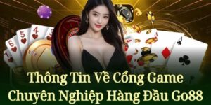 GO88 – Cổng Game Uy Tín Dành Cho Người Chơi Trực Tuyến 