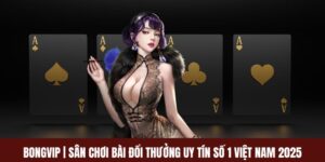 BONGVIP | Sân Chơi Bài Đổi Thưởng Uy Tín Số 1 Việt Nam 2025