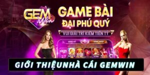 GEMWIN – Sân Chơi Giải Trí Uy Tín Và An Toàn Top Đầu 2025