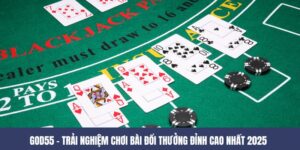 GOD55 – Vũ Trụ Bài Đổi Thưởng Đỉnh Cao Không Thể Bỏ Lỡ 2025