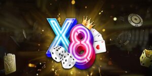 X8 – Địa Chỉ Nhà Cái Chơi Game Được Lựa Chọn Hàng Đầu