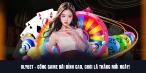 OLYBET – Cổng Game Bài Số 1, Chơi Là Thắng Mỗi Ngày!